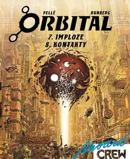 Komiksy Modrá CREW 35: Orbital 7 + 8 - Serge Pellé,Sylvain Runberg,Richard Podaný