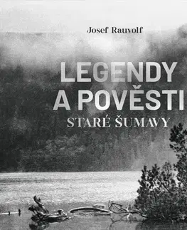 Novely, poviedky, antológie Tympanum Legendy a pověsti staré Šumavy