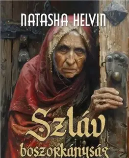 Mágia a okultizmus Szláv boszorkányság - Natasha Helvin