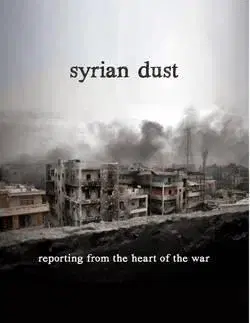 História, vojnová literatúra Syrian Dust - Francesca Borri