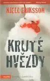 Detektívky, trilery, horory Kruté hvězdy - Kjell Eriksson