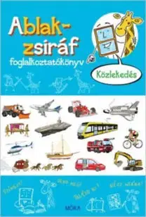 Nalepovačky, vystrihovačky, skladačky Ablak-zsiráf foglalkoztató - Közlekedés - János Somlai