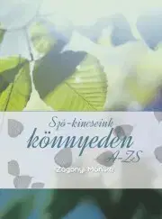 Literárna veda, jazykoveda Szó-kincseink könnyedén A-Zs - Zágonyi Mónika