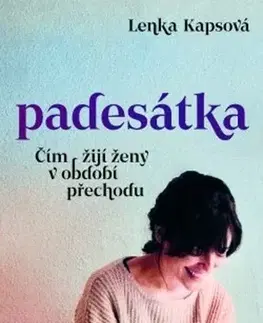 Zdravie, životný štýl - ostatné Padesátka - Lenka Kapsová