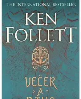 Historické romány Večer a ráno (Pred ságou Piliere zeme) - Ken Follett