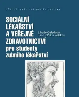 Medicína - ostatné Sociální lékařství a veřejné zdravotnictví pro studenty zubního lékařství - Libuše Čeledová