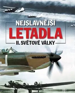 Druhá svetová vojna Nejslavnější letadla 2. světové války - Kolektív autorov