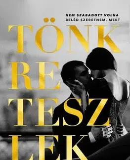 Romantická beletria Tönkreteszlek - Levente Lakatos