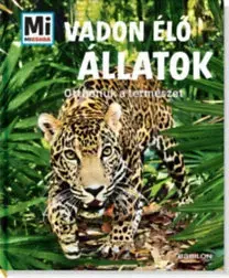 Príroda Vadon élő állatok - Otthonuk a természet - Christine Paxmann