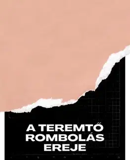 Ekonómia, Ekonomika A teremtő rombolás ereje - Céline Antonin,Philippe Aghion,Simon Bunel