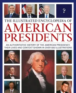 História The Illustrated Encyclopedia of American Presidents - Jon Roper