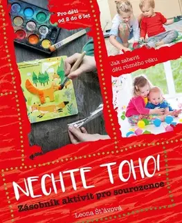 Pre deti a mládež - ostatné Nechte toho! - Leona Šťávová