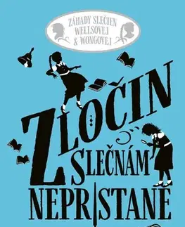Pre dievčatá Zločin slečnám nepristane - Robin Stevens