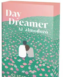 Romantická beletria Daydreamer – Az álmodozó - Éldekorált kiadás - Susie Tate