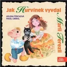 Rozprávky SUPRAPHON a.s. Jak Hurvínek vyvdal Marii Terezii