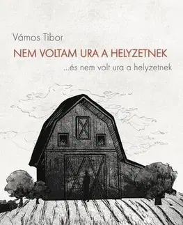 Novely, poviedky, antológie Nem voltam ura a helyzetnek - Tibor Vámos