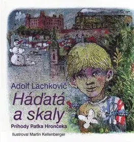 Pre chlapcov Háďatá a skaly - Adolf Lachkovič