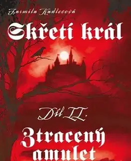 Sci-fi a fantasy Skřetí král II: Ztracený amulet - Jarmila Kadlecová