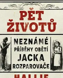 Detektívky, trilery, horory Pět životů - Neznámé příběhy obětí Jacka Rozparovače - Hallie Rubenhold