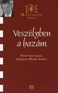 Beletria - ostatné Veszélyben a hazám - Ildikó Benkei