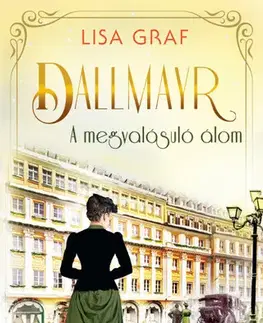 Svetová beletria Dallmayr 2: A megvalósuló álom - Lisa Graf