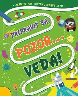 Pre deti a mládež - ostatné Pripraviť sa, pozor... VEDA! - Eryl Nash,Steven Johnson,Viktória Floreková