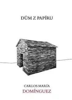 Detektívky, trilery, horory Dům z papíru - Carlos María Domínguez