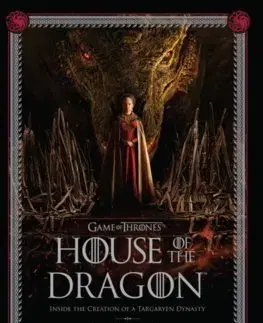 Film - encyklopédie, ročenky The Making of HBO's House of the Dragon - Gina McIntyre