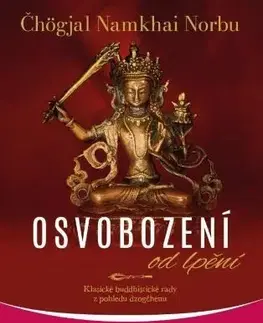 Ezoterika - ostatné Osvobození od lpění - Čhögjal Namkhai Norbu