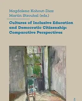 Pre vysoké školy Cultures of Inclusive Education and Democratic Citizenship - Martin Strouhal