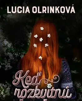 Slovenská beletria Keď rozkvitnú čerešne - Lucia Olrinková