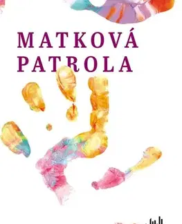Humor a satira Matková patrola - Michaela Janečková