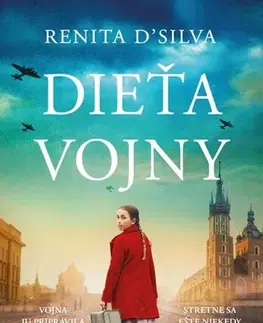 Historické romány Dieťa vojny - Renita D´Silva