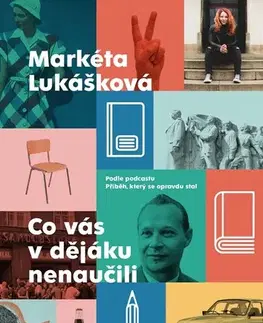 História - ostatné Co vás v dějáku nenaučili - Markéta