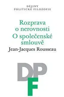 Filozofia Rozprava o nerovnosti. O společenské smlouvě - Jacques-Jean Rousseau
