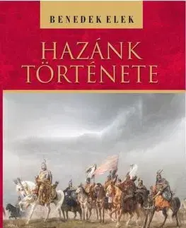 História - ostatné Hazánk története - Elek Benedek