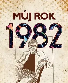 Slovenské a české dejiny Můj rok 1982, 2. vydání - Martin Ježek