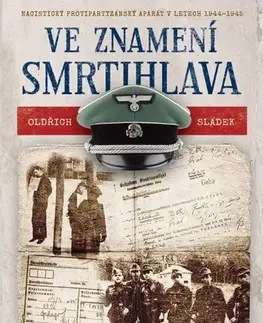 Druhá svetová vojna Ve znamení smrtihlava (CZ) - Oldřich Sládek