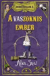 Pre deti a mládež - ostatné Doboztrollok 2. - A vaszoknis ember - Alan Snow