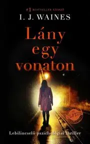 Detektívky, trilery, horory Lány egy vonaton - Waines A.J.