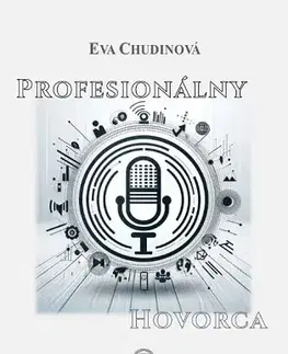 Marketing, reklama, žurnalistika Profesionálny hovorca - Eva Chudinová