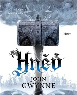 Sci-fi a fantasy Věrní a padlí 4: Hněv - John Gwynne,Pavel Černovský