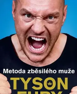Zdravie, životný štýl - ostatné Metoda zběsilého muže - Tyson Fury,Manfred Strnad