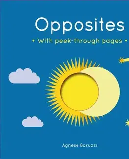 V cudzom jazyku Opposites - Agnese Baruzzi
