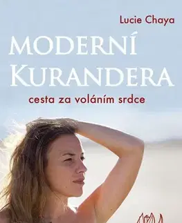 Rozvoj osobnosti Moderní kurandera - Lucie Chaya
