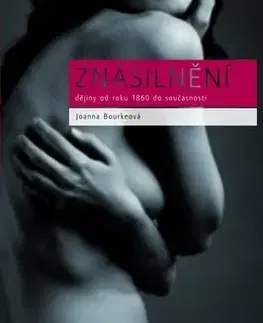 Psychológia, etika Znásilnění - Joanna Bourkeová