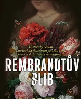 Historické romány Rembrandtův slib - Barbara Leahy,Jana Vlčková