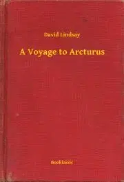 Svetová beletria A Voyage to Arcturus - David Lindsay