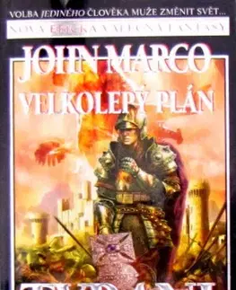 Sci-fi a fantasy Tyrani a králové - John Marco
