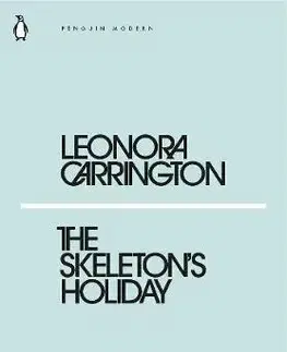 Cudzojazyčná literatúra The Skeleton's Holiday - Leonora Carringtonová